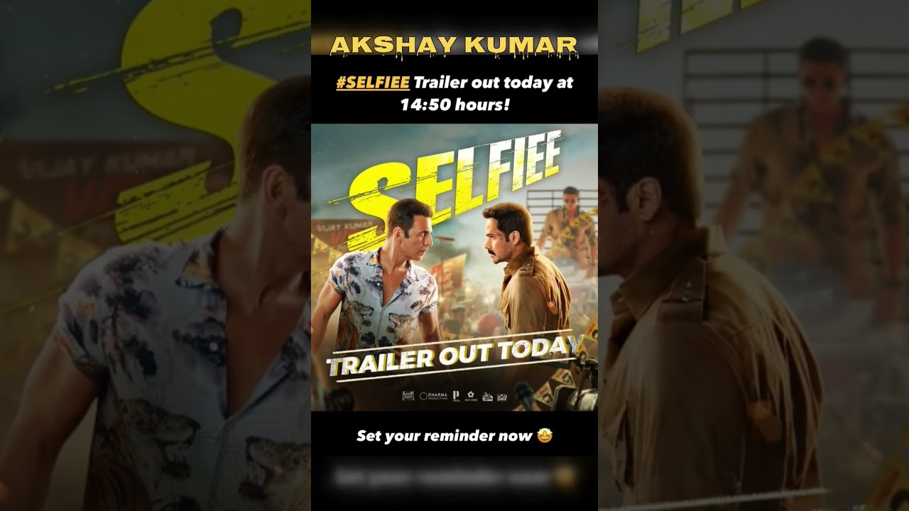 selfie movie trailer update 