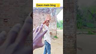 gaon mein blog#confidence blogger life# new vlog#first block#Arun blogs