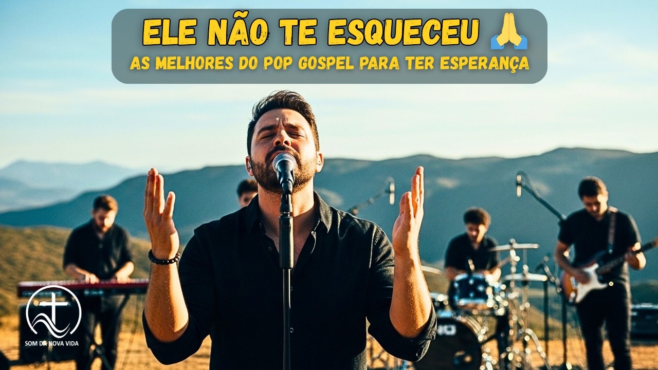 Para Quem Está Cansado e Precisa de Força 🙏 Louvores Pop Gospel de Esperança