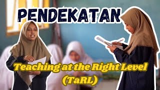 Pelaksanaan Pembelajaran dengan Pendekatan TaRL (Teaching at The Right Level)