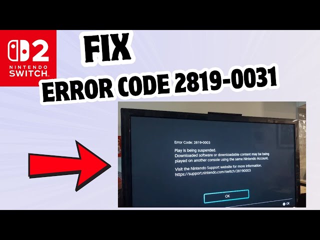 How to Fix error code 2819-0031 in Nintendo Switch 2 - YouTube