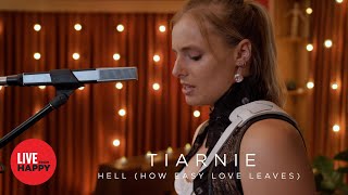 Famous Tiarnie - Hell (How Easy Love Leaves) (Live from Happy) Wealth