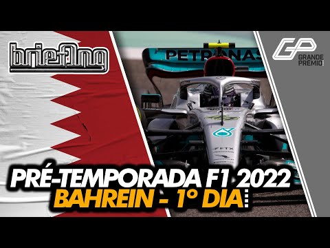 AO VIVO: O DIA 1 DA PRÉ-TEMPORADA DA FÓRMULA 1 2022 NO BAHREIN | Briefing