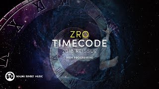 Zro (@ziro_music) - Timecode (Extended Mix) (2018 Reissue) [MSM Progressive]