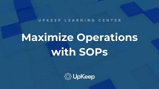 Datos Mastering Standard Operating Procedures (SOPs) - Expert Guide by UpKeep Guía