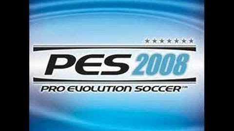 PES 2008 - Go for the goal (The best song)