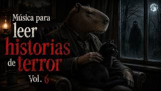 Música para leer historias de terror 🌲 6 | Creepybara #musicaparaleer #músicadeterror #instrumental