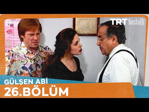 Gülşen Abi 26. Bölüm