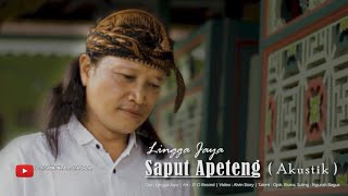 Lingga Jaya - Saput Apeteng | Versi Akustik | ( Official Music Video )