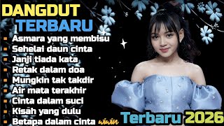 DANGDUT TERBARU 💯 ASMARA YANG MEMBISU 💫 COCOK UNTUK MENEMANI HARI HARI MU