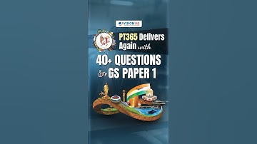 PT365 Delivers Again with 40+ QUESTIONS in GS PAPER 1 🎯📘