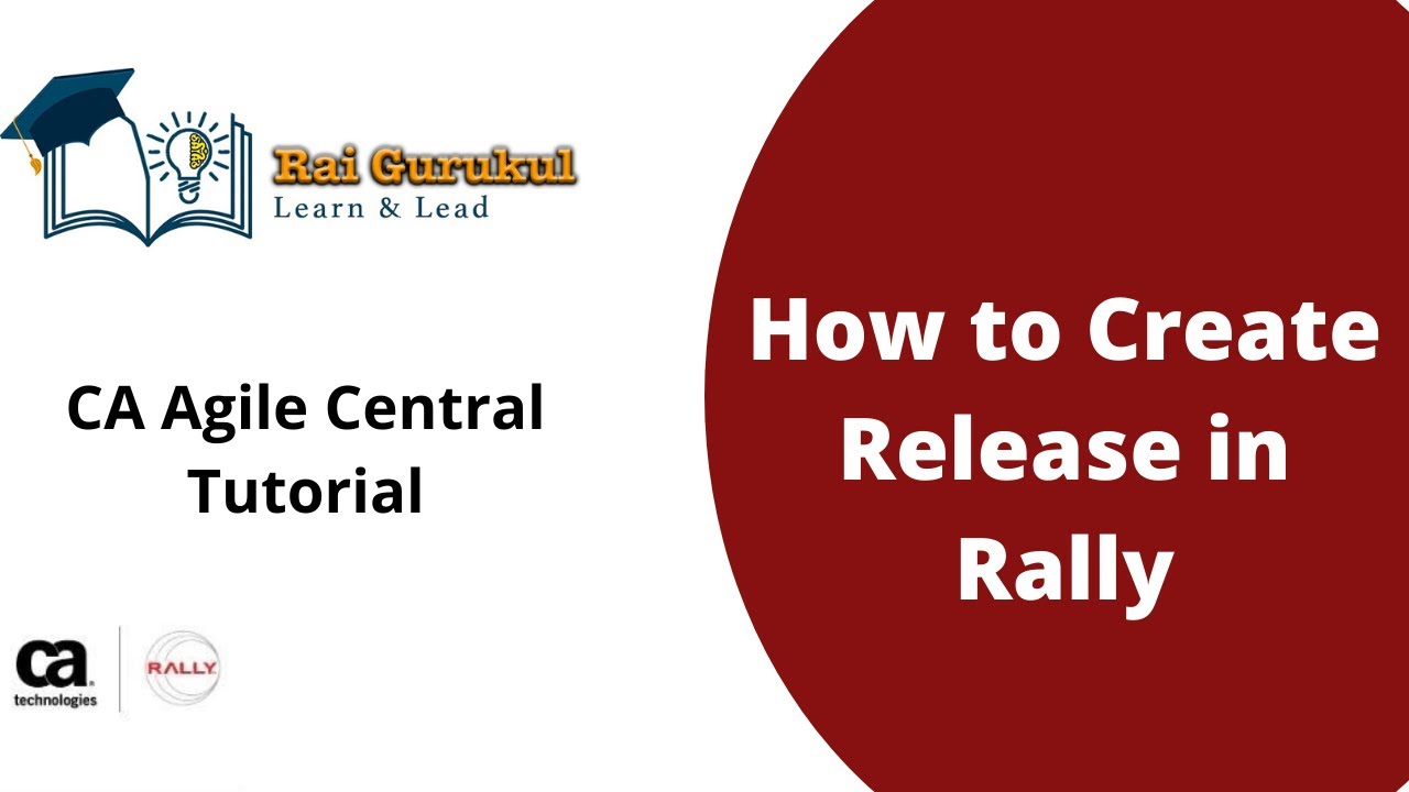 How to Create a Release in Rally | Create Release in CA Agile Central ...