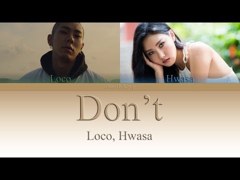 Hwasa, Loco - Don't (Danish/Han/Rom Color Coded Lyrics)