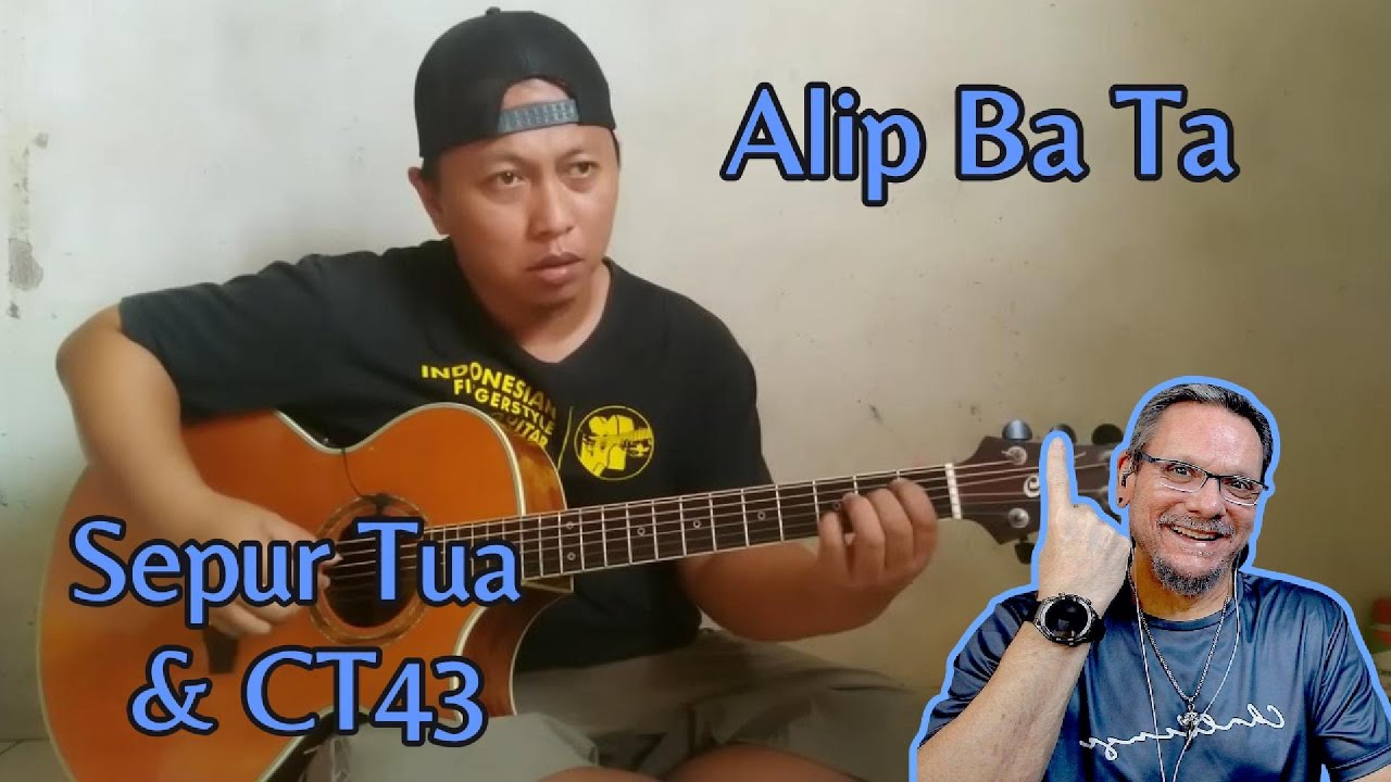 Alip Ba Ta | Sepur Tua & CT43 | First Time Reaction. Two for one.