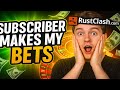 Subscriber Gambles for me on RustClash!