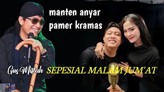 gus miftah terbaru 2023 spesial malam jum'at. manten anyar pamer kramas