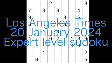 Sudoku solution – Los Angeles Times 20 January 2024 Expert level