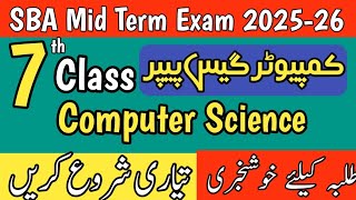 7th Class Computer Science Mid Term Guess Paper 2025 | SBA Exam Guess | Full Preparation Guide
