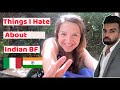 5 Things I hate about Indian Boyfriend