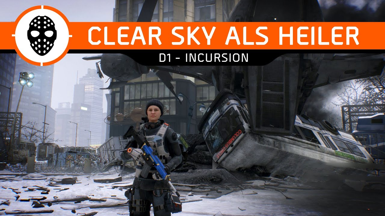 The Division | Incursion: Clear Sky als Heiler
