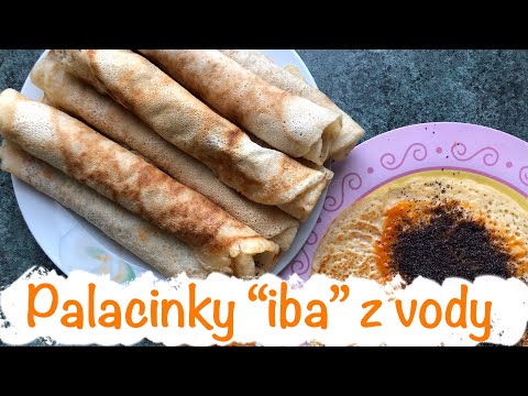 Najlepšie palacinky "iba" z vody