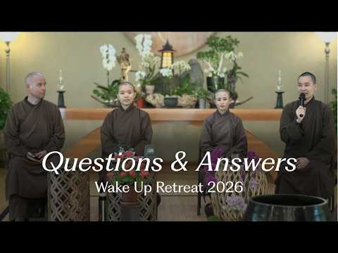 Questions and Answers | Brs. Phap Luu, Nam Sac; Srs. Ao Nghiem, An Nghiem | 2026-03-20