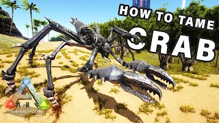 How to tame a Karkinos Crab ► Ark Survival Evolved