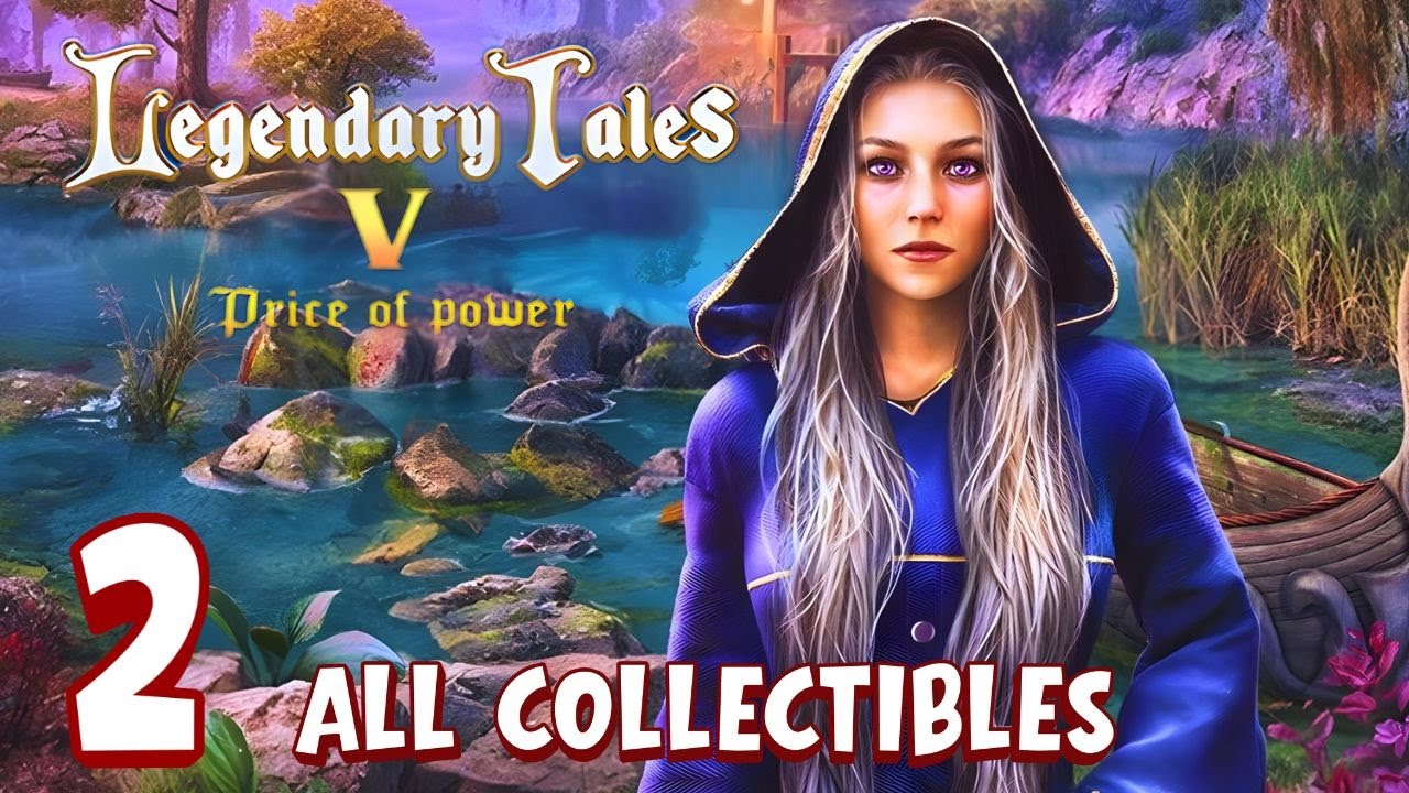 Legendary Tales 5: Chapter 2 All Collectibles - Full Walkthrough