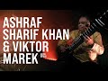 Ashraf sharif khan  viktor marek  live  club gretchen  living in a box