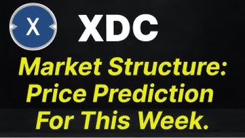 XinFin (XDC) Network Market Structure Update: Current Position And Next Price Prediction