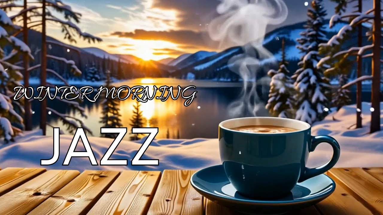 Winter Morning Coffee ☕ Positive Energy Jazz Piano & Sweet Bossa Nova for Happy Moods