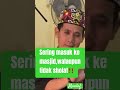 Sering masuk dan duduk di masjid walaupun belum muslim‼️merasa lebih tenang‼️