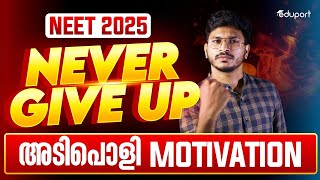 Never Give Up Neet Motivation- 2025-Eduport Neet