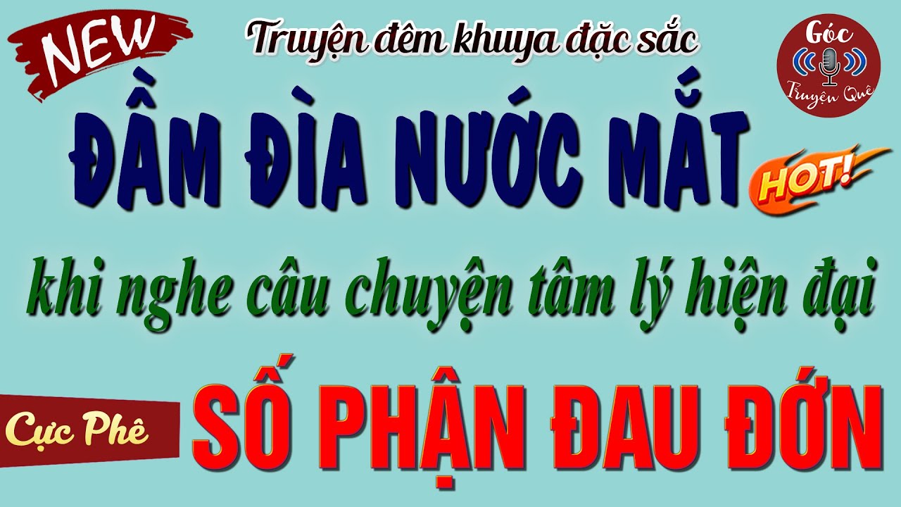 Ai Nghe Xong Cũng Khóc Sưng Cả Hai Mắt: 