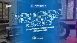 Testing & Calibration of EV 2W with Decibels Chassis Dyno - Episode 02 | Decibels Lab