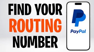 How to Find Your Routing Number on PayPal (Find PayPal Routing Number) ✅