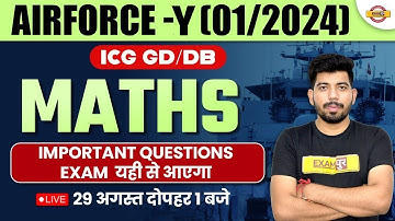 AIRFORCE Y/ICG GD/DB 2024  || MATHS || IMPORTANT QUESTIONS || EXAM यही से आएगा  || BY AKASH SIR