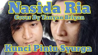 Nasida Ria  Kunci Pintu Syurga  Cover  Yanyan Briyan