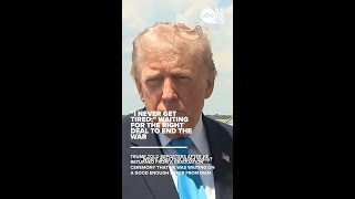 Trump says he's waiting on the right offer to end the war in Iran