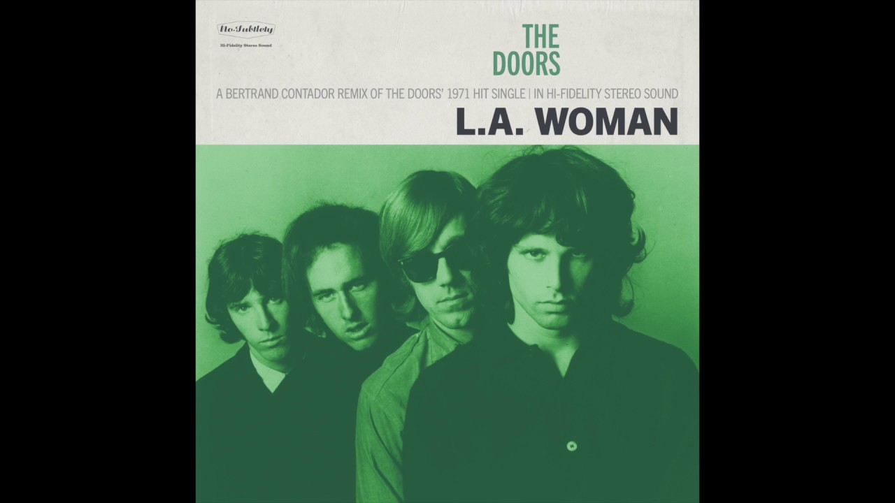 The Doors LA Woman (Bertrand Contador Remix) YouTube