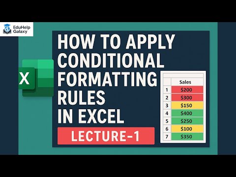 How to Apply Conditional Formatting in Excel (Lecture 1) | Beginner to Advanced Guide 2025