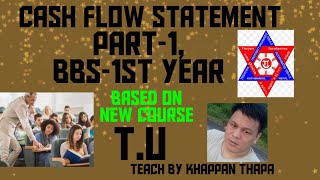 CASH FLOW STATEMENT//PART-1## BBS-1ST YEAR @ BASED ON NEW COURSE