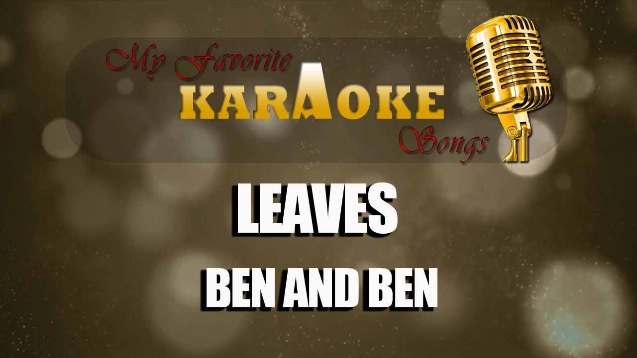 LEAVES - Ben and Ben  (Karaoke)