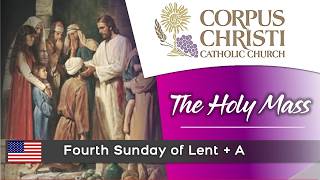9:00 AM - IV Sunday of Lent | Corpus Christi Catholic Church, Miami FL