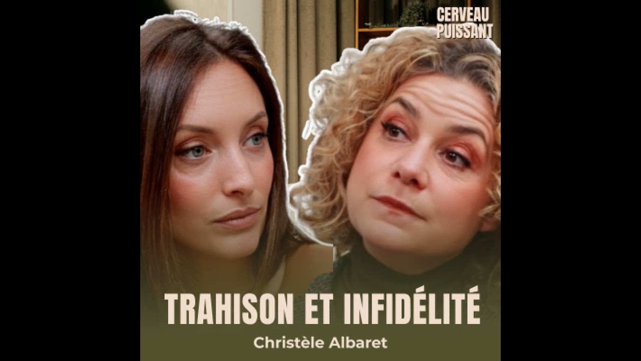 Trahison et infidélité : que reste-t-il de la confiance ? Conversation entre Christèle Albaret et...