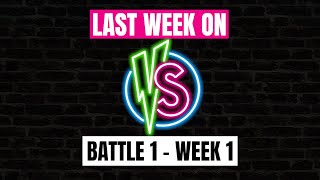 Last Week On VS: Battle 1 - Week 1