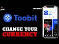 How to Change Currency on Toobit App (Mobile Tutorial 2026)?