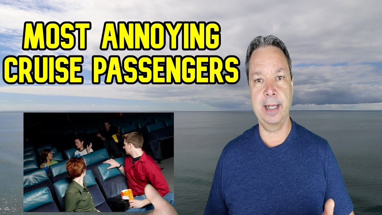 TOP 10 MOST ANNOYING CRUISE PASSENGERS
