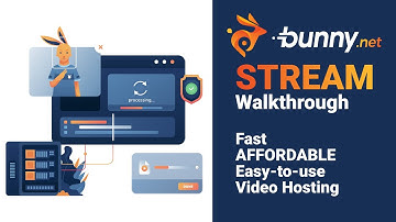 Bunny Stream Walkthrough: The New Best Hosting Solution for Video?