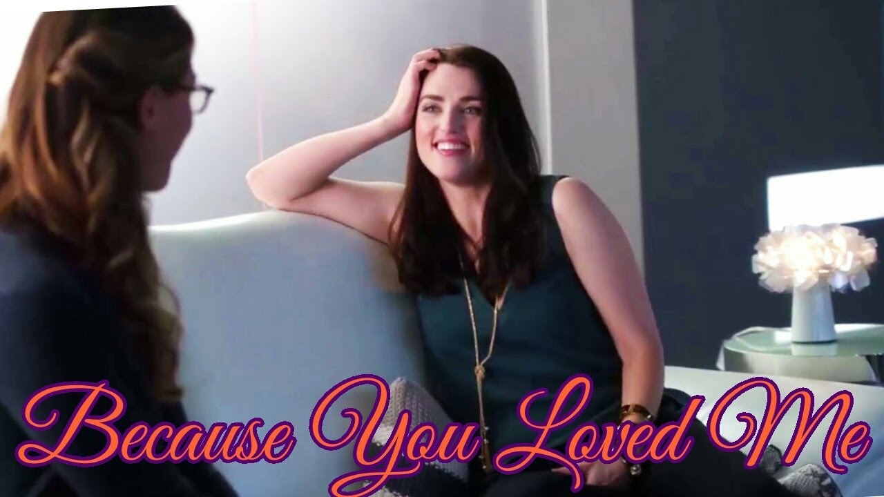 SuperCorp/Kara X Lena|| Because You Loved Me